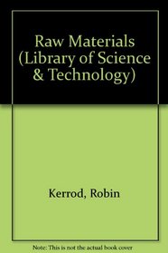 Raw Materials (Library of Science & Technology)