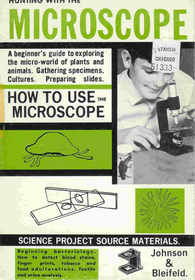 Hunting with the microscope (Sentinel's learn-by-doing science books)