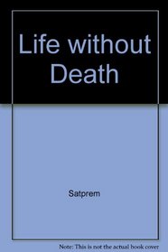 Life Without Death