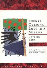 Fuente Ovejuna / Lost in a Mirror