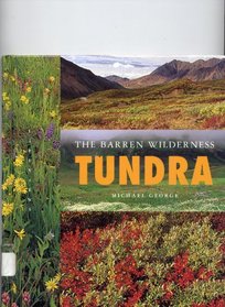 Tundra: The Barren Wilderness (LifeViews) (Life on Earth)