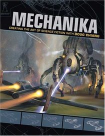 Mechanika: Creating the Art of Science Fiction with Doug Chiang