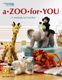 A Zoo For You (Leisure Arts #5152)