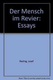 Der Mensch im Revier: Essays (German Edition)