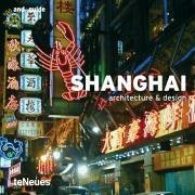 And Guide Shanghai: Architecture And Design (And Guides)