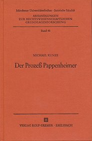 Der Prozess Pappenheimer (Abhandlungen zur rechtswissenschaftlichen Grundlagenforschung) (German Edition)