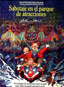 Sabotaje En El Parque de Atracciones (Spanish Edition)