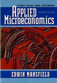Applied Microeconomics: Study Guide and Casebook, Second Edition