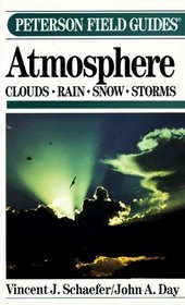 A Field Guide to the Atmosphere (Peterson Field Guides (Paperback))