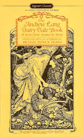 The Best of the Andrew Lang Fairy Tale Book (A Signet classic)