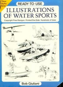 Ready-To-Use Illustrations of Water Sports: Copyright-Free Designs, Printed One Side, Hundreds of Uses (Dover Clip Art Series)