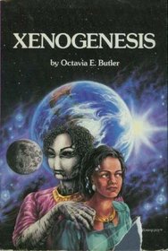 Xenogenesis: Dawn / Adulthood Rites / Imago