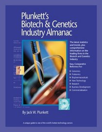 Plunkett's Biotech And Genetics Industry Almanac 2006 (Plunkett's Biotech & Genetics Industry Almanac)