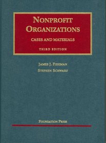 Nonprofit Organizations: Cases and Materials (University Casebook Series)