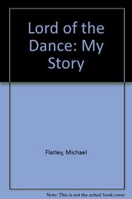 Lord of the Dance: My Story