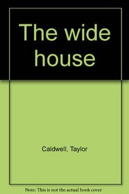 The wide house