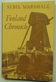 Fenland Chronicle : Recollections of William Henry and Kate Mary Edwards Collected and Edited by Their Daughter