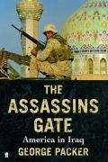 The Assassin's Gate : America in Iraq