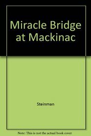 Miracle Bridge at Mackinac
