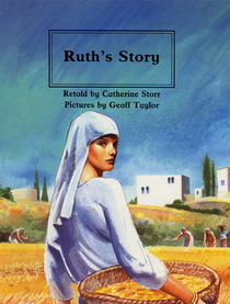 Ruth's Story (People of the Bible : the Bible Through Stories and Pictures)