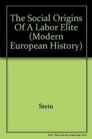 SOCIAL ORIG OF LABOR ELITE (Modern European History)