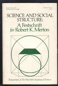 Science and Social Structure: A Festschrift for Robert K. Merton (Occasional Publications - Zion Research Foundation; V. 1-2)