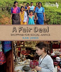 A Fair Deal: Shopping for Social Justice (Orca Footprints)
