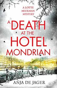 A Death at the Hotel Mondrian (Lotte Meerman)