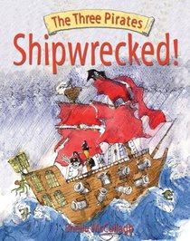 Shipwrecked! (The Three Pirates)