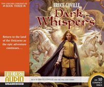 Dark Whispers: The Unicorn Chronicles: Book Three (The Unicorn Chronicles)