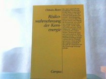 Risikowahrnehmung der Kernenergie (German Edition)