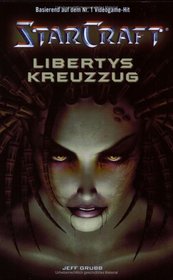 Starcraft 01 - Libertys Kreuzzug