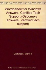 Wordperfect for Windows Answers: Certified Tech Support