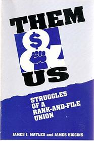 Them and us: struggles of a rank-and-file union