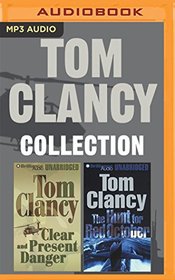 Tom Clancy - Collection: The Hunt for Red October & Clear and Present Danger (Jack Ryan Novels)