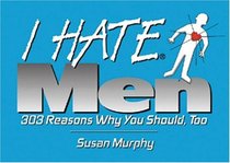 I Hate Men (I Hate series)