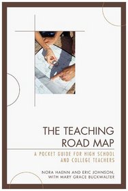 The Teaching Road Map: A Pocket Guide for High School and College Teachers