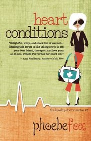Heart Conditions (The Breakup Doctor Series) (Volume 3)