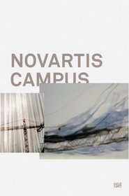 Vittorio Magnago Lampugnani: Novartis Campus