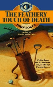 The Feathery Touch of Death at the British Open (Morris & Sullivan, Bk 4)