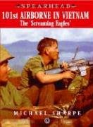 101ST AIRBORNE IN VIETNAM: The Screaming Eagles (Spearhead)