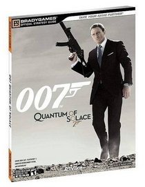 Quantum of Solace: The Game Official Strategy Guide (Brady Games) (Official Strategy Guides (Bradygames))
