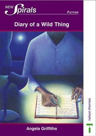 Diary of a Wild Thing (New Spirals - Fiction)