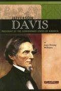 Jefferson Davis: President of the Confederacy (Signature Lives: Civil War Era)
