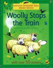 Woolly Stops The Train Book (Farmyard Tales Sticker Storybooks)