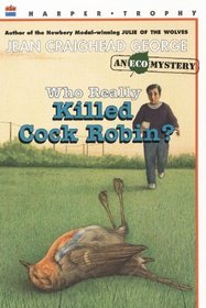 Who Really Killed Cock Robin (Eco Mysteries)