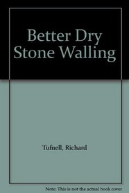 Better Dry Stone Walling