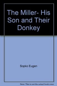 Miller, His Son and Their Donkey, T