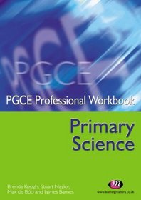 Primary Science (PGCE Professional Workbooks)