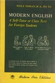 Modern English: A Self-Tutor or Class Text for Foreign Students